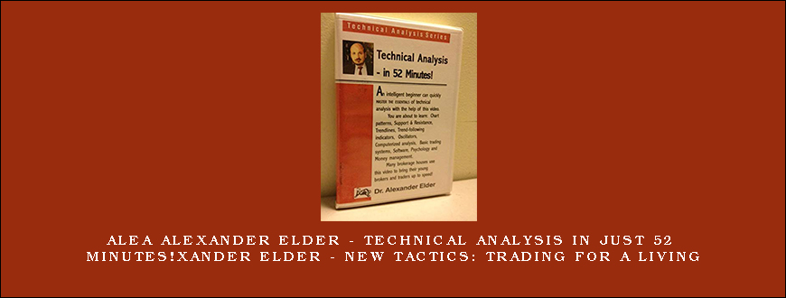 Alexander Elder – Technical Analysis in Just 52 Minutes!