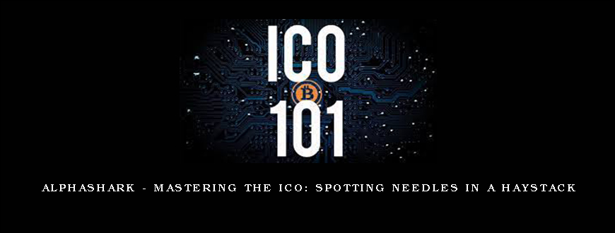 Alphashark – Mastering The ICO Spotting Needles In A Haystack