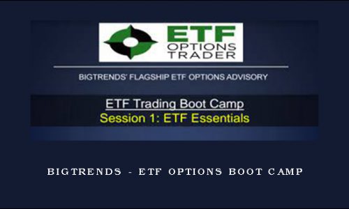 Bigtrends – ETF Options Boot Camp