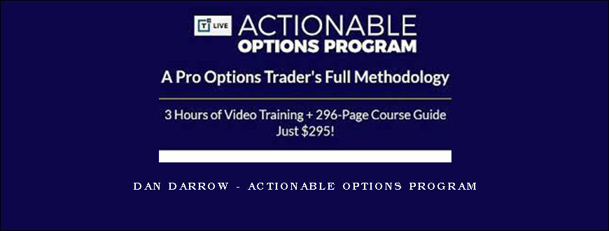 Dan Darrow – Actionable Options Program