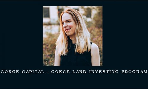 Gokce Capital – Gokce Land Investing Program