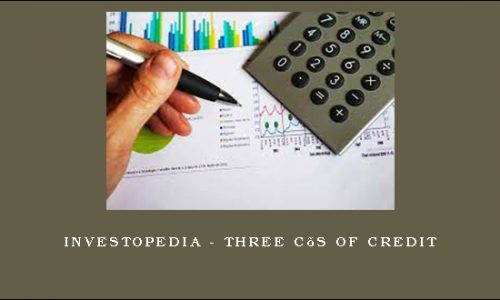 Investopedia – THREE C’S OF CREDIT