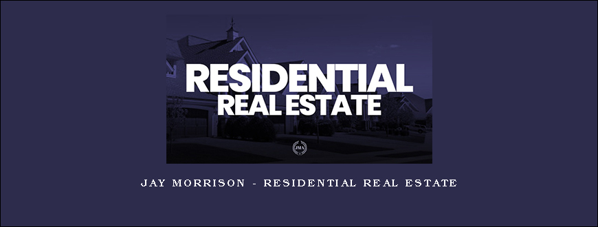 Jay Morrison – Residential Real Estate