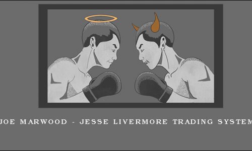 Joe Marwood – Jesse Livermore Trading System