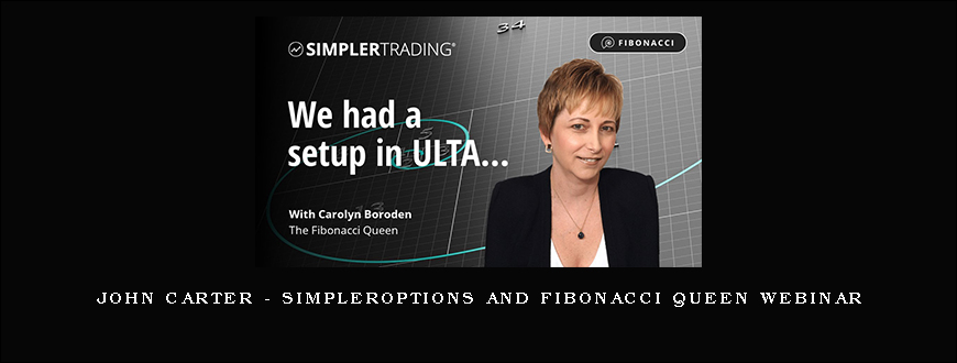 John Carter – SimplerOptions and Fibonacci Queen Webinar