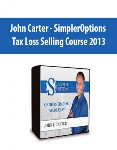 John Carter – SimplerOptions – Tax Loss Selling Course 2013