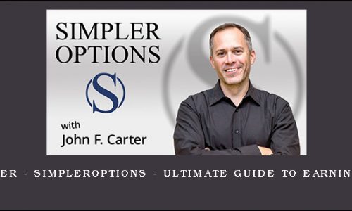 John Carter – SimplerOptions – Ultimate Guide To Earnings Trades