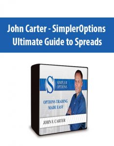 John Carter – SimplerOptions – Ultimate Guide to Spreads