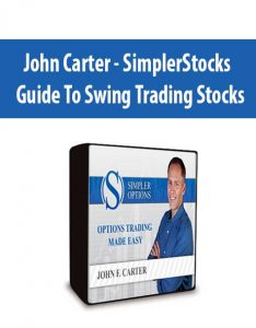 John Carter – SimplerStocks – Guide To Swing Trading Stocks