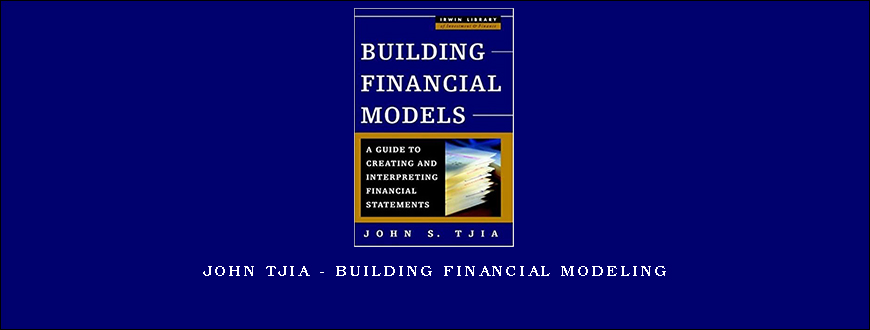 John Tjia – Building Financial Modeling