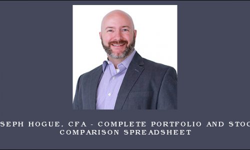 Joseph Hogue, CFA – Complete Portfolio and Stock Comparison Spreadsheet