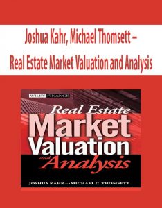 Joshua Kahr, Michael Thomsett – Real Estate Market Valuation and Analysis