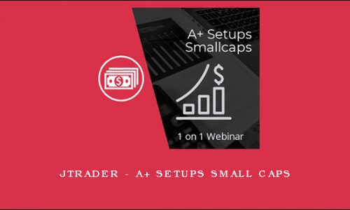 Jtrader – A+ Setups Small Caps
