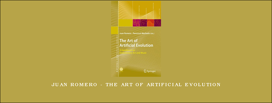 Juan Romero – The Art of Artificial Evolution