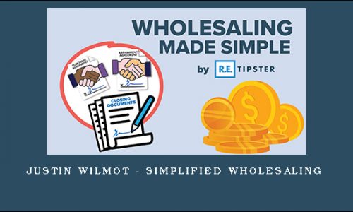 Justin Wilmot – Simplified Wholesaling