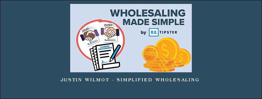 Justin Wilmot – Simplified Wholesaling