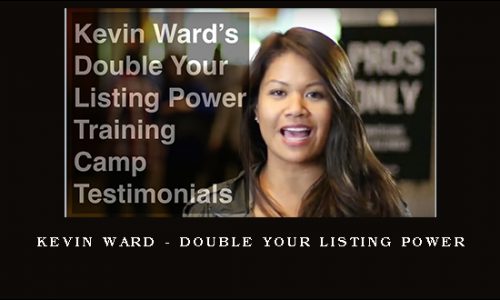 Kevin Ward – DOUBLE YOUR LISTING POWER
