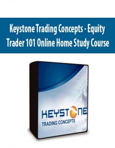 Keystone Trading Concepts – Equity Trader 101 Online Home Study Course
