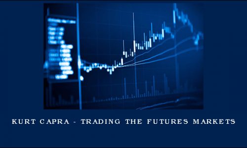 Kurt Capra – Trading The Futures Markets