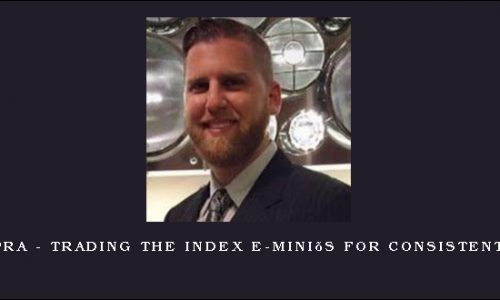 Kurt Capra – Trading the Index E-Mini’s For Consistent Profits