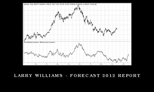 Larry Williams – Forecast 2012 Report