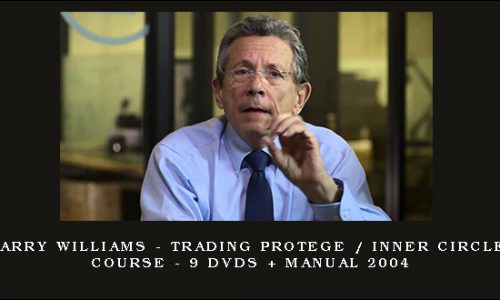 Larry Williams – Trading Protege / Inner Circle Course – 9 DVDs + Manual 2004