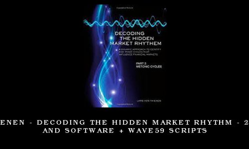 Lars von Thienen – Decoding The Hidden Market Rhythm – 2010 Seminar and Software + Wave59 Scripts