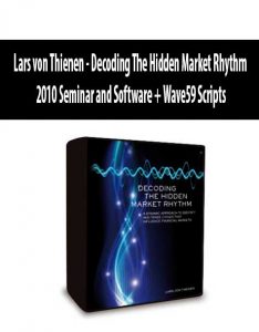 Lars von Thienen – Decoding The Hidden Market Rhythm – 2010 Seminar and Software + Wave59 Scripts