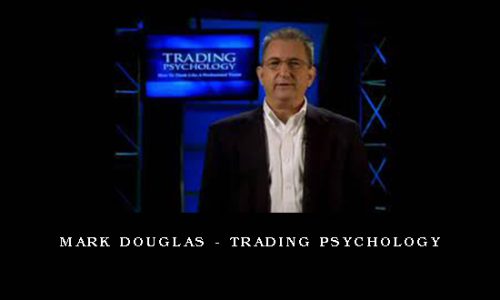 Mark Douglas – Trading Psychology