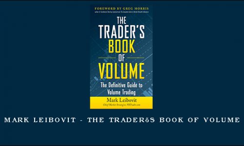 Mark Leibovit – The Trader’s Book of Volume