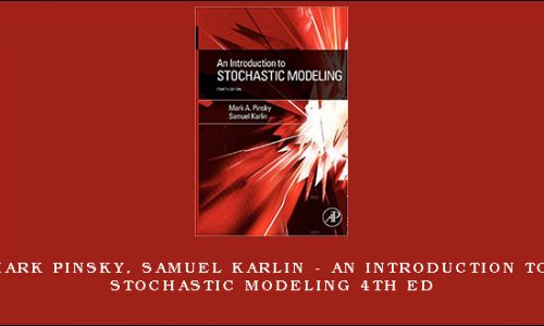 Mark Pinsky, Samuel Karlin – An Introduction to Stochastic Modeling 4th Ed