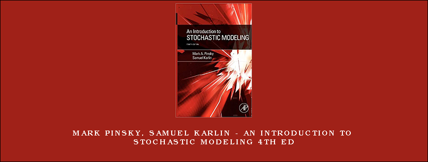 Mark Pinsky, Samuel Karlin – An Introduction to Stochastic Modeling 4th Ed
