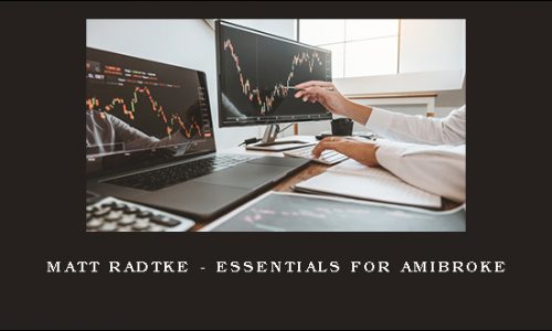 Matt Radtke – Essentials For Amibroke