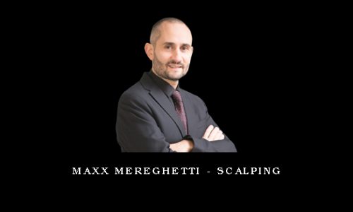 Maxx Mereghetti – Scalping