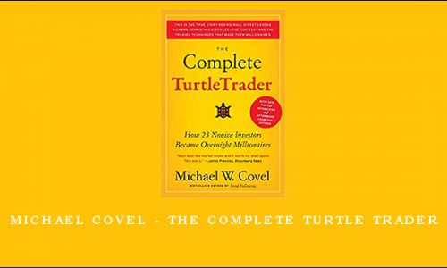 Michael Covel – The Complete Turtle Trader