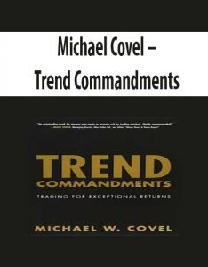 Michael Covel – Trend Commandments