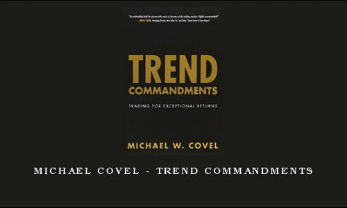 Michael Covel – Trend Commandments