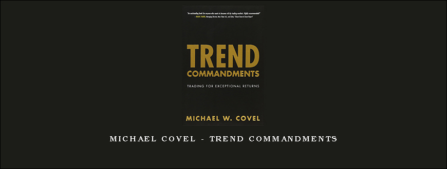 Michael Covel – Trend Commandments
