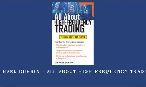 Michael Durbin – All About High-Frequency Trading