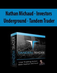 Nathan Michaud – Investors Underground – Tandem Trader