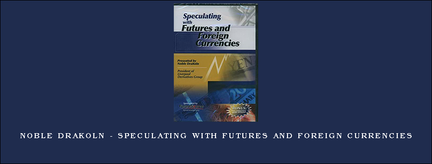 Noble DraKoln – Speculating with Futures and Foreign Currencies