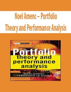 Noel Amenc – Portfolio Theory and Performance Analysis