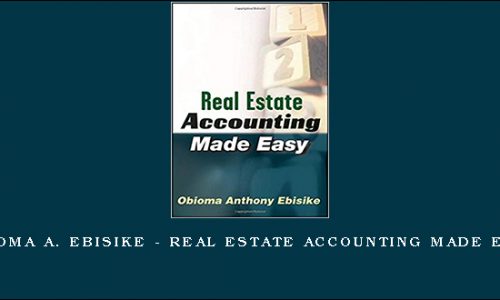Obioma A. Ebisike – Real Estate Accounting Made Easy