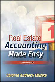 Obioma A. Ebisike – Real Estate Accounting Made Easy