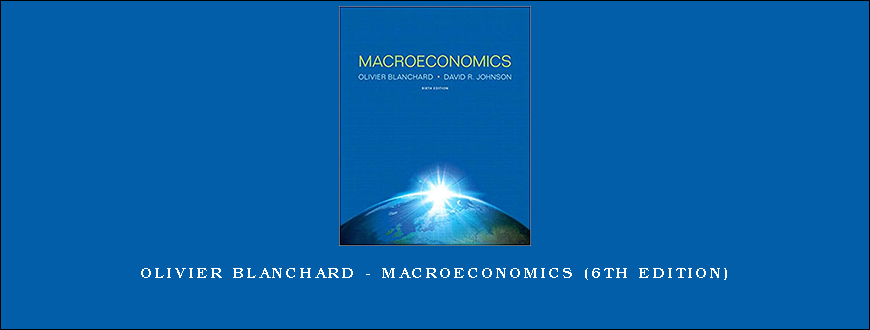 Olivier Blanchard – Macroeconomics (6th Edition)