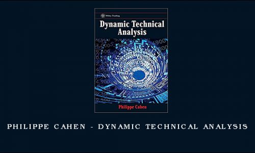 Philippe Cahen – Dynamic Technical Analysis