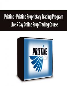 Pristine – Pristine Proprietary Trading Program – Live 5 Day Online Prop Trading Course