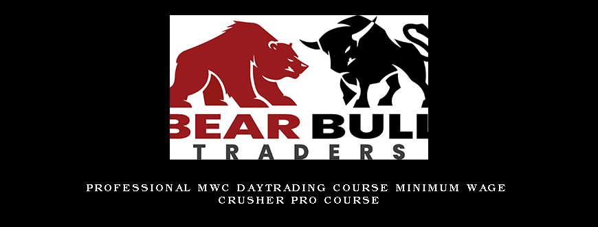 Professional MWC Daytrading Course Minimum Wage Crusher Pro Course