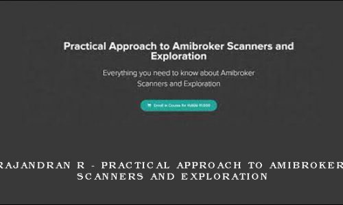 Rajandran R – Practical Approach to Amibroker Scanners and Exploration