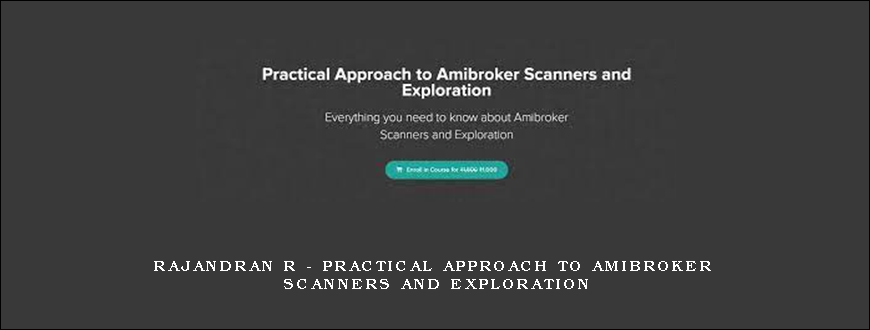 Rajandran R – Practical Approach to Amibroker Scanners and Exploration